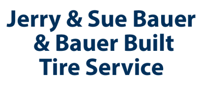 Jerry and Sue Bauer Family and Bauer Built Tire and Service